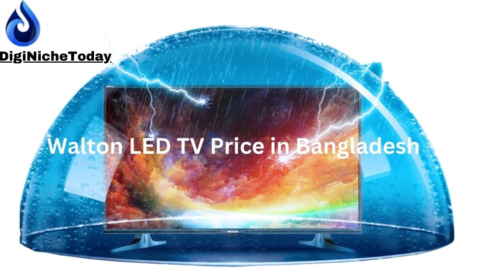 Walton LED TV Price in Bangladesh